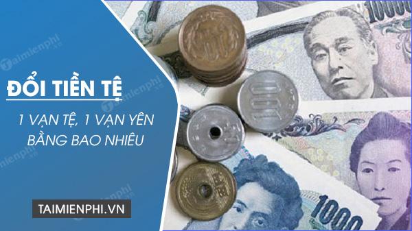 1 vạn đồng Trung Quốc hay 1 vạn đồng Nhật bằng bao nhiêu tiền Việt Nam?