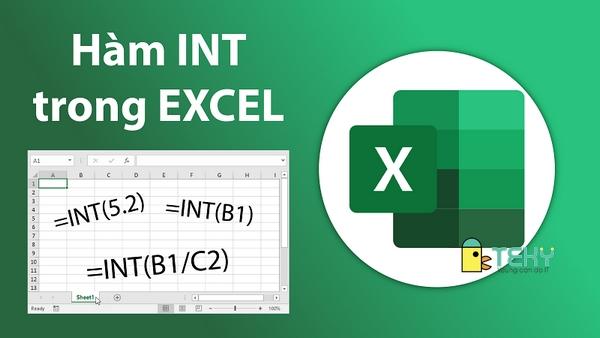 Hàm INT trong Excel và những điều quan trọng cần biết