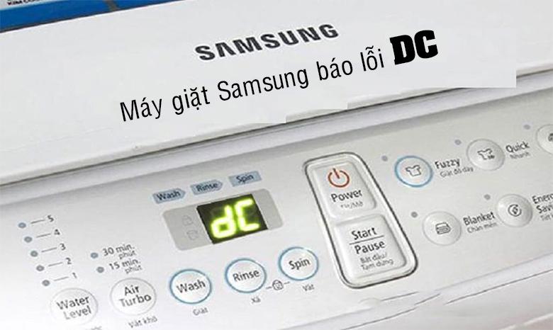 Cách sửa máy giặt Samsung báo lỗi DC [Tài liệu chuẩn HÃNG]