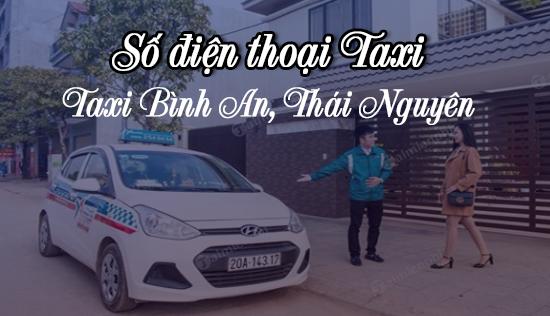 Liên hệ ngay với số điện thoại Taxi Bình An, Thái Nguyên