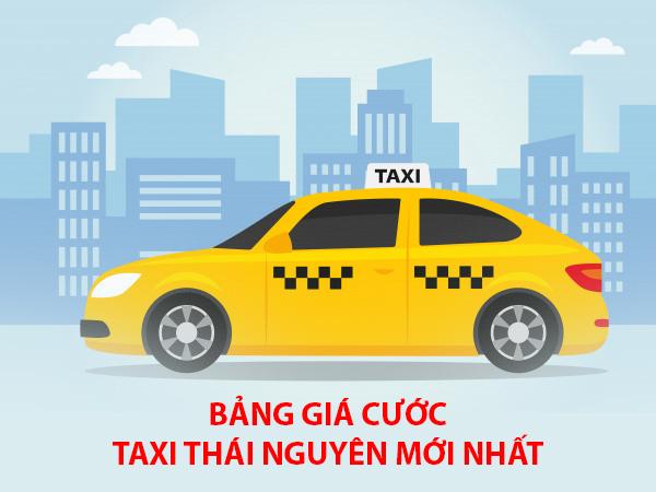 Bảng giá cước dịch vụ Taxi Thái Nguyên