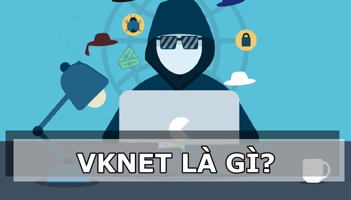 Vknet là gì? Cuộc gọi từ Vknet có lừa đảo không?