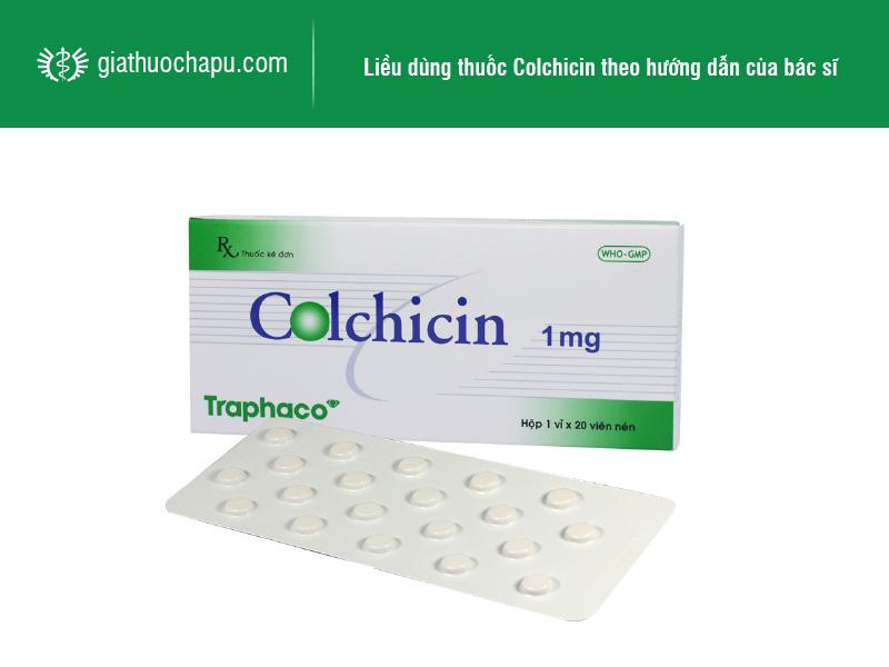Thuốc Colchicin là thuốc gì? Tác dụng và giá bán bao nhiêu?