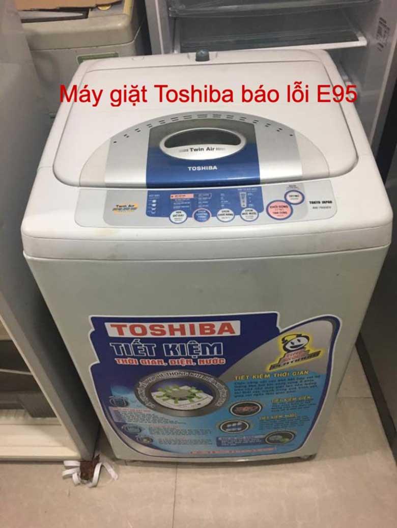 Cách sửa máy giặt Toshiba báo lỗi E95 chi tiết từ A đến Z